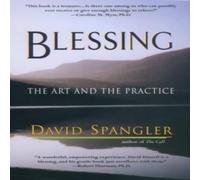 David Spangler Blessing: The Art & the Practice Paperback Book David Spangler Multicolor