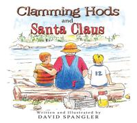 David Spangler Clamming Hods & Santa Claus Paperback Book David Spangler Multicolor