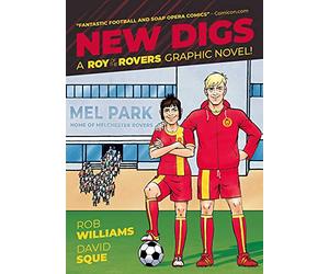 David Sque - Roy of the Rovers: New Digs: A Roy of the Rovers Graphic Novel: Volume 7