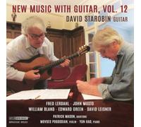 David Starobin: New Music With Guitar