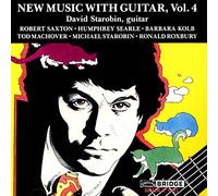 David Starobin - New Music with Guitar, Vol.4