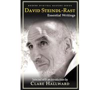DAVID STEINDL-RAST: Essential Writings (Modern Spiritual Masters)