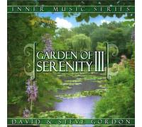 David & Steve Gordon - Garden Of Serenity Vol. 3 [Us Import]