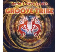 DAVID & STEVE GORDON - GROOVE TRIBE CD NEW