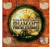 David & Steve Gordon - Shaman's Vision Journey