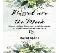 David Stone Blessed are the M iscovering Strength & Courage in David Stone Multicolor