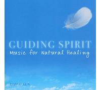 David Sun - Guiding Spirit: Music For Natural Healing