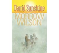 David Sunshine: A Novel of the Communications Industry