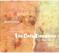 David Sylvian - The Good Son Vs the Only Daughter