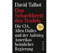 David Talbot Ma Das Schachbrett des Teufels: Die CIA, Allen Dulles u (Audiobook)
