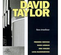 David Taylor plays Dlugoszewski, Liebman, Rzewski - David Taylor