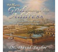 David Taylor When God Change His Address: & God Shall Wipe All Tears from David Taylor Multicolor