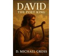 David: The Poet King