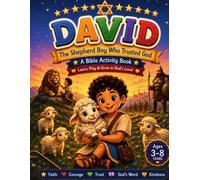 David: The Shepherd Boy Who Trusted God (Little Heroes Bible Series)
