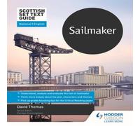 David Thomas Scottish Set Text Guide: Sailmaker for National 5 English David Thomas Multicolor