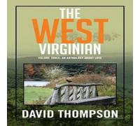 David Thompson The West Virginian: Volume Three: An Anthology About Love David Thompson Multicolor