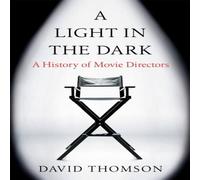 David Thomson A Light in the Dark Paperback Book David Thomson Multicolor