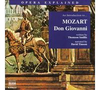 David Timson - Opera Explained: MOZART - Don Giovanni