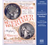 Jules Massenet - Opera Explained: An Introduction To Werther (Smillie,Timson)