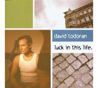 David Todoran - Luck in This Life
