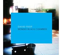 David Toop - Mondo Black Chamber