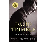David Trimble: Peacemaker