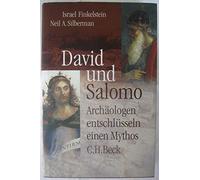 David und Salomo: Archäologen entschlüsseln einen Mythos