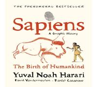 David Vandermeulen Sapiens A Graphic History, Volume 1 Hardback Book David Vandermeulen Multicolor