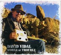 David Vidal - World Of Trouble