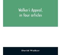David Walker Walker's appeal, in four articles, : together with a preamble to David Walker Multicolor