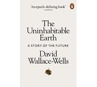 David Wallace-Wells - Uninhabitable Earth A Story of the Future - Ne - L555z