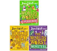 David Walliams Collection 3 Books Set (The World’s Worst Superheroes, The World’s Worst Children 3 & The World’s Worst Monsters)