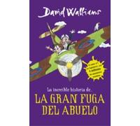 David Walliams La íncreible historia de...La gran fuga / Grandpa's Gr (Hardback)