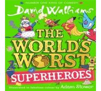 David Walliams The World's Worst Superheroes Hardback Book David Walliams Multicolor