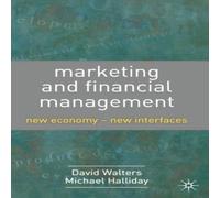 David Walters Marketing & Financial Management: New Economy-New Interfaces David Walters Multicolor