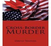 David Waters Cross-Border Murder Book - Paperback David Waters Multicolor