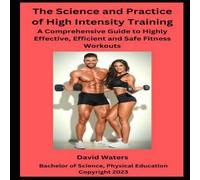 David Waters The Science & Practice of High Intensity Training: A David Waters Multicolor