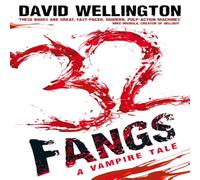 David Wellington 32 Fangs Paperback Book David Wellington Multicolor