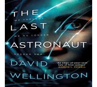 David Wellington Last Astronaut Paperback Book David Wellington Multicolor