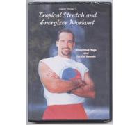 David Wicker's Tropical Stretch and Energizer Workout: Simplified Yoga and Tai Chi Secrets by David Wicker