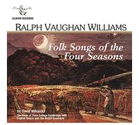 David Willcocks, Choir of Clare College Cambridge, English Voices, Dmitri Ensemble - Vaughan Williams: Folk Songs of the Four Seasons