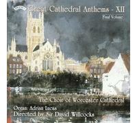 David Willcocks : Great Cathedral Anthems XII - Volume 12 CD (2000) NEW