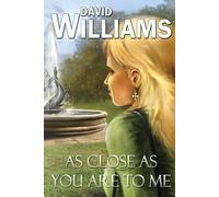 David Williams As Close As You Are To Me Paperback Book David Williams Multicolor