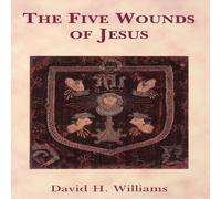 David Williams The Five Wounds of Jesus Paperback Book David Williams Multicolor