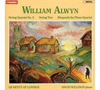 Alwyn - String Quartet No. 3 / String Trio / Rhapsody for Piano Quartet - CD - NAXOS