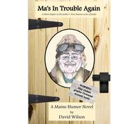 David Wilson Ma's In Trouble Again: a third chapter in the author's Two Seasons David Wilson Multicolor