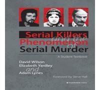 David Wilson Serial Killers & the Phenomenon of Serial Murder: A Student David Wilson Multicolor