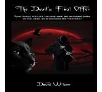 David Wilson The Devil's Final Offer: What would you do if the Devil made the David Wilson Multicolor