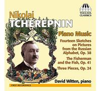 David Witten - N.TCHEREPNIN:PIANO MUSIC