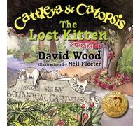 David Wood Cattleya & Catopsis, The Lost Kitten Paperback Book David Wood Multicolor